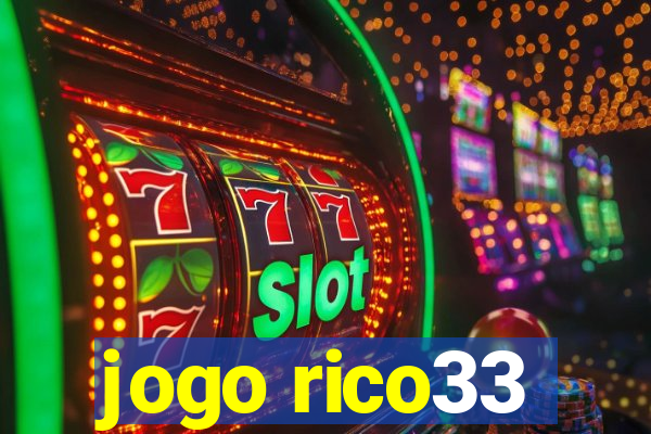 jogo rico33